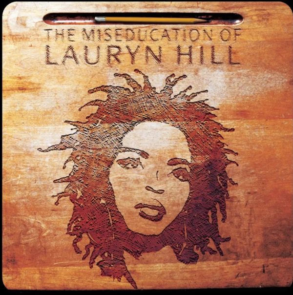 The Miseducation Of Lauryn Hill