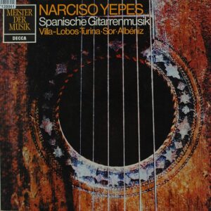 Narciso Yepes Spanische Gitarrenmusik